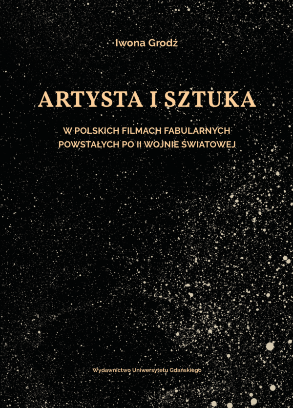 Artysta i sztuka w polskich filmach fabularnych powstałych po II wojnie światowej - obrazek 2