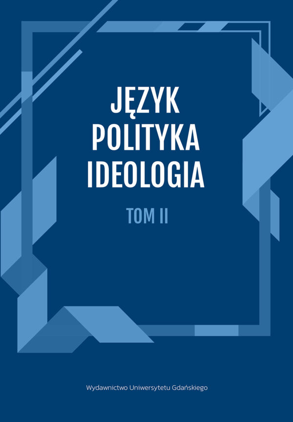 Język – Polityka – Ideologia. Tom 2. - obrazek 2