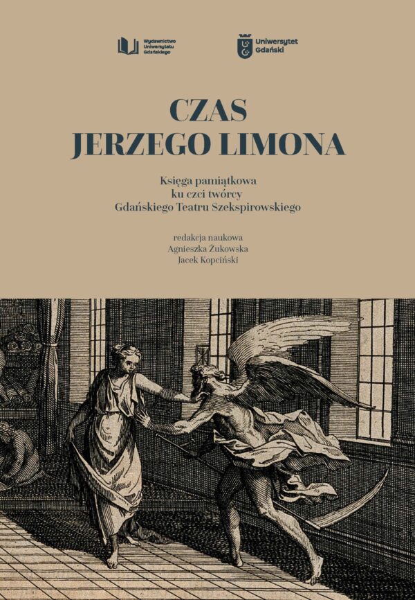 Czas Jerzego Limona. Księga pamiątkowa ku czci twórcy Gdańskiego Teatru Szekspirowskiego - obrazek 2