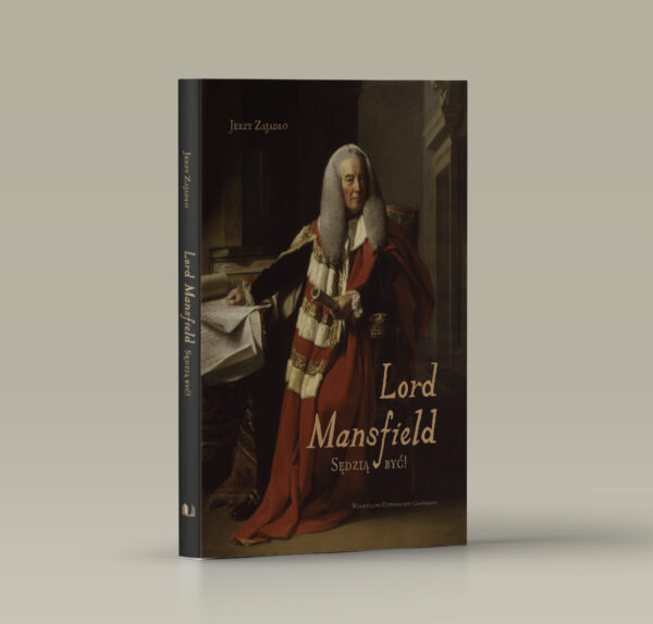 Lord Mansfield. Sędzią być! Wyd. 2