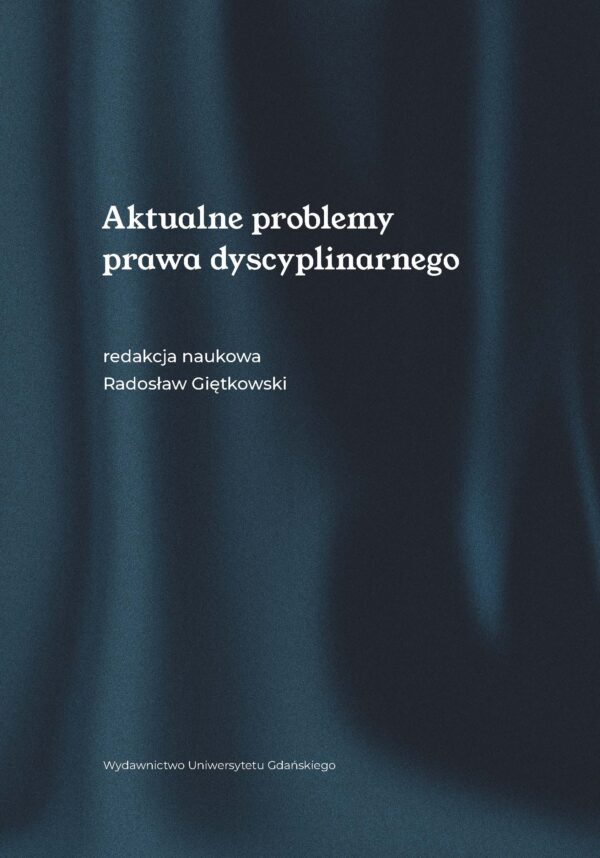 Aktualne problemy prawa dyscyplinarnego - obrazek 2