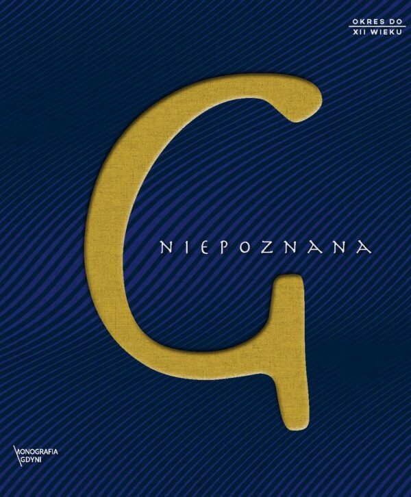 Niepoznana. Gdynia i okolice do XII wieku - obrazek 2