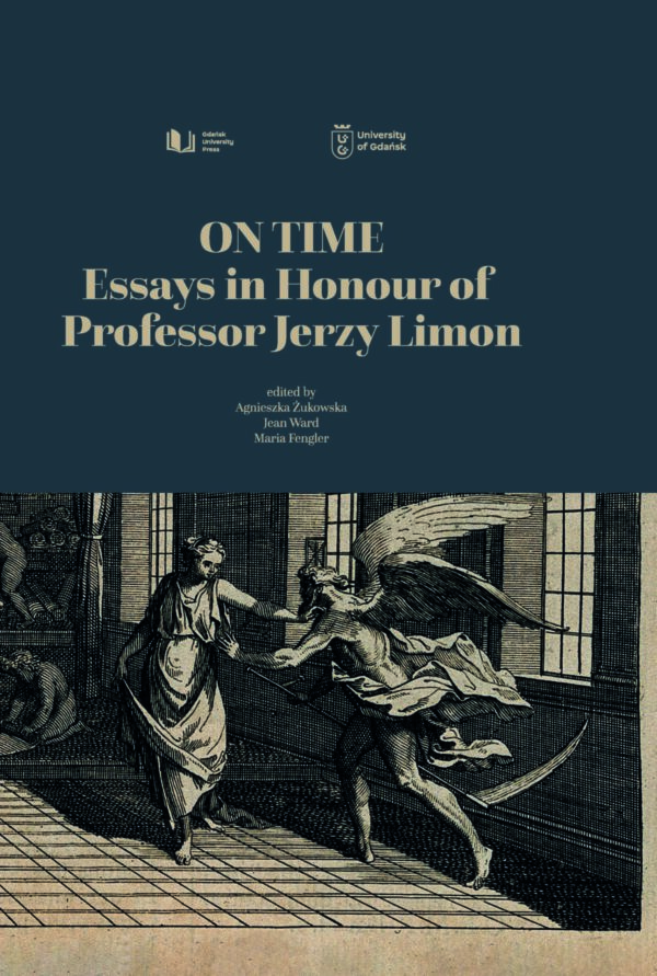 On time. Essays in Honour of Professor Jerzy Limon - obrazek 2