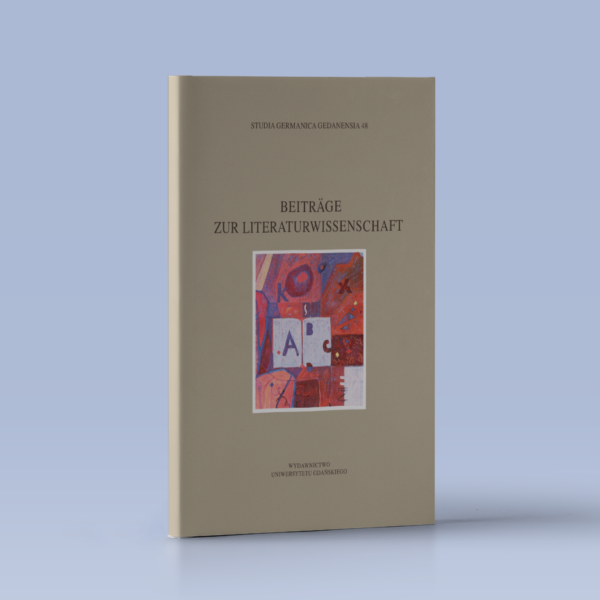 Studia Germanica Gedanensia 48. Beiträge zur Literaturwissenschaft