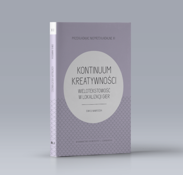 Kontinuum kreatywności. Wielotekstowość w lokalizacji gier