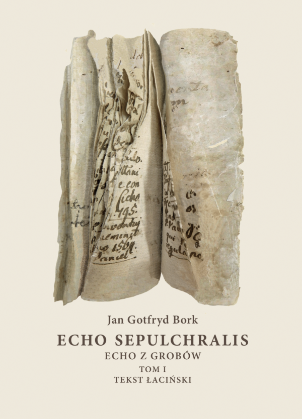Echo Sepulchralis. Echo z grobów. Tom I. Tekst łaciński - obrazek 2