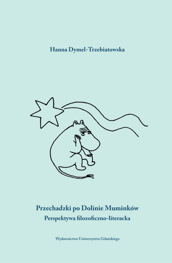 Przechadzki po Dolinie Muminków. Perspektywa filozoficzno-literacka - obrazek 2