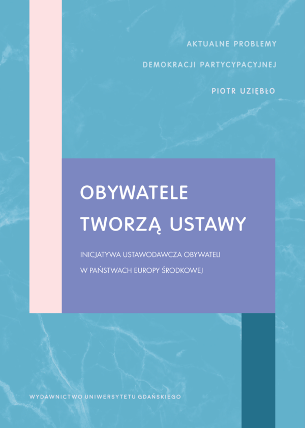 Obywatele tworzą ustawy. Inicjatywa ustawodawcza obywateli w państwach Europy Środkowej - obrazek 2