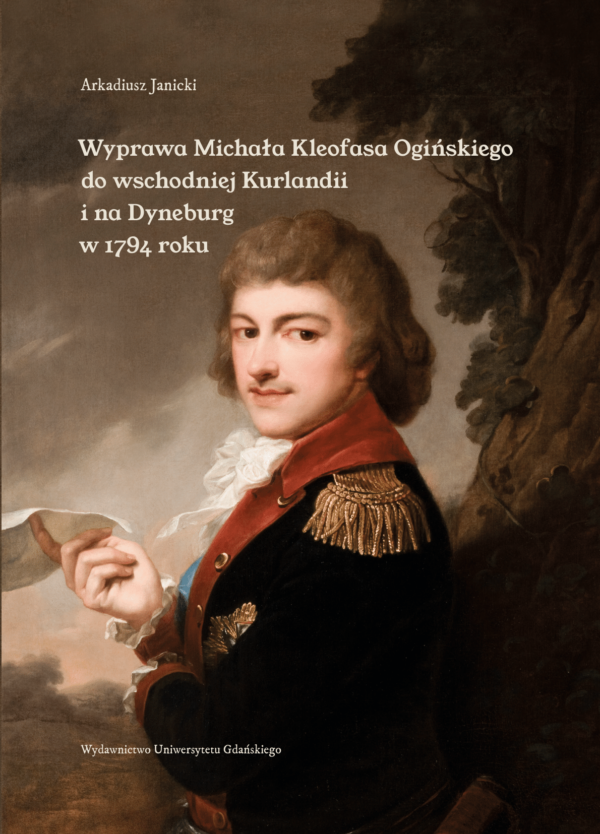 Wyprawa Michała Kleofasa Ogińskiego do wschodniej Kurlandii i na Dyneburg w 1794 roku - obrazek 2