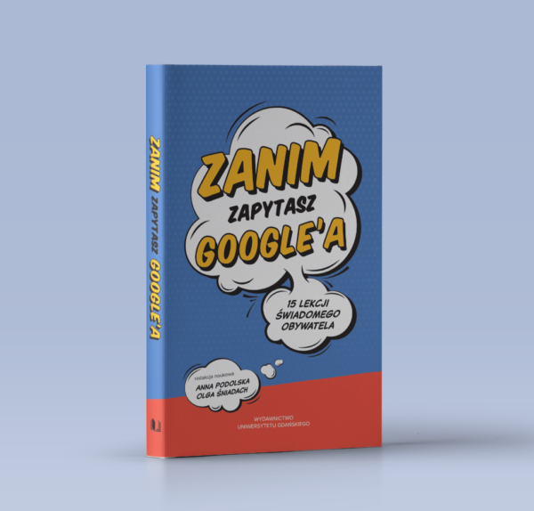 Zanim zapytasz Google’a. 15 lekcji świadomego obywatela