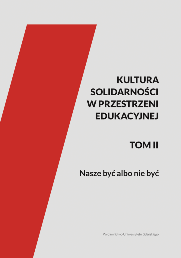 Kultura Solidarności w przestrzeni edukacyjnej. Tom II - obrazek 2