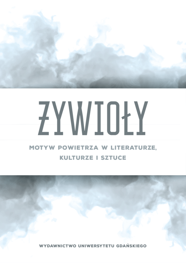 Żywioły. Motyw powietrza w literaturze, kulturze i sztuce - obrazek 2