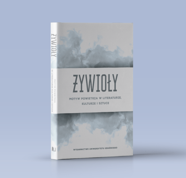 Żywioły. Motyw powietrza w literaturze, kulturze i sztuce
