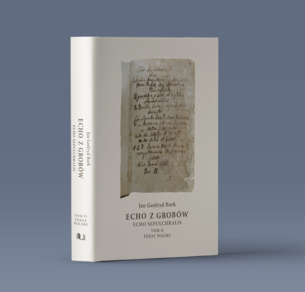 Echo Sepulchralis. Echo z grobów. Tom II. Tekst polski