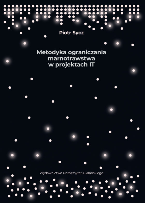 Metodyka ograniczania marnotrawstwa w projektach IT - obrazek 2