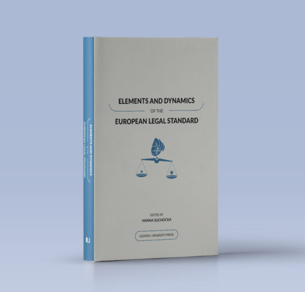 Elements and Dynamics of the European Legal Standard