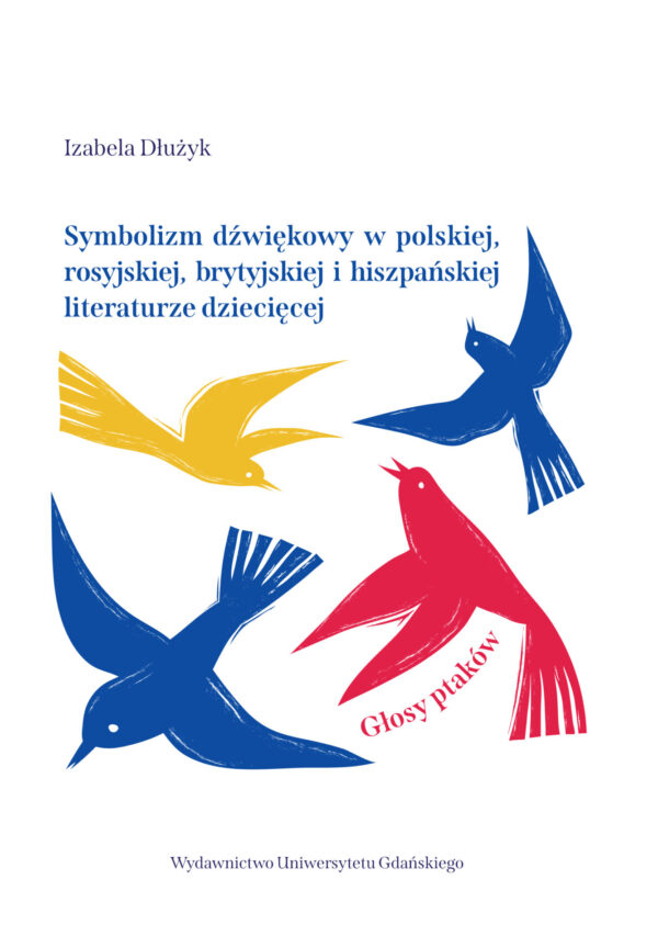 Symbolizm dźwiękowy w polskiej, rosyjskiej, brytyjskiej i hiszpańskiej literaturze dziecięcej - obrazek 2