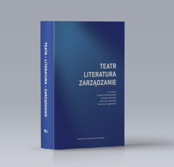 Teatr – Literatura – Zarządzanie