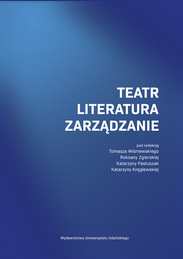 Teatr – Literatura – Zarządzanie - obrazek 2