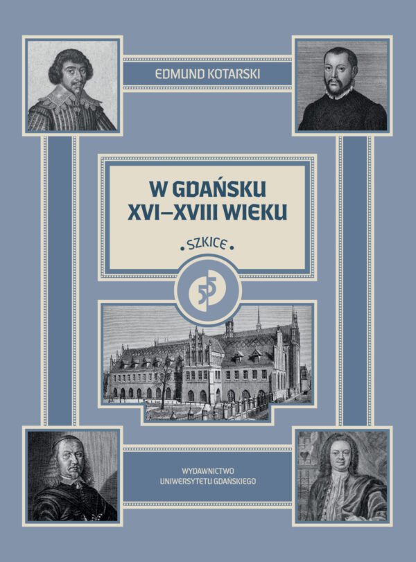 W Gdańsku XVI–XVII wieku. Szkice - obrazek 2