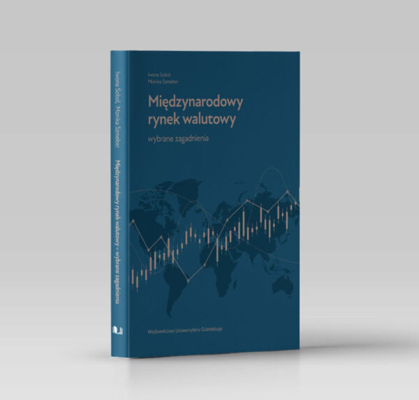 Międzynarodowy rynek walutowy. Wybrane zagadnienia