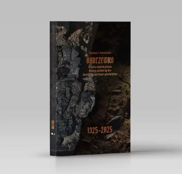 Barczewko. Historia ogniem pisana