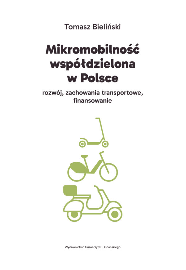Mikromobilność współdzielona w Polsce. Rozwój, zachowania transportowe, finansowanie - obrazek 2