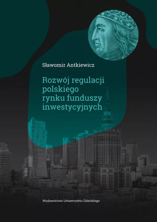 Rozwój regulacji polskiego rynku funduszy inwestycyjnych - obrazek 2